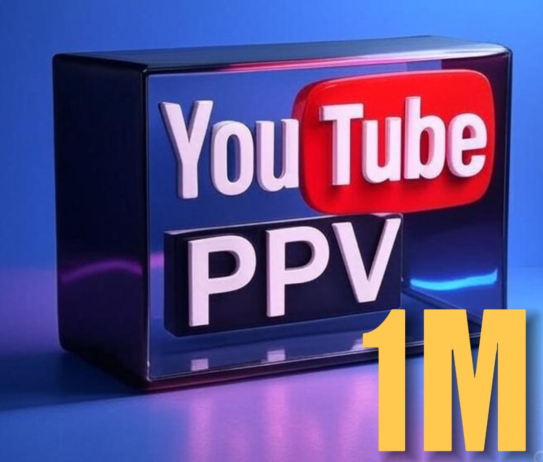 YouTube - PPV - 1M