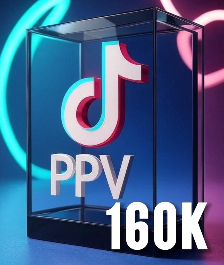 TIKTOK - PPV - 160k